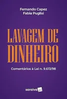 LAVAGEM DE DINHEIRO: COMENTARIOS A LEI N. 9.613/98 - 1º EDIÇAO (PRODUTO NOVO)