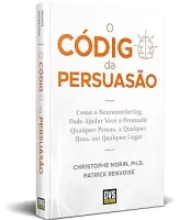 O CODIGO DA PERSUASAO (PRODUTO NOVO)