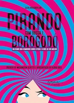 PIRANDO COM BOSSA E BOROGODO (PRODUTO NOVO)