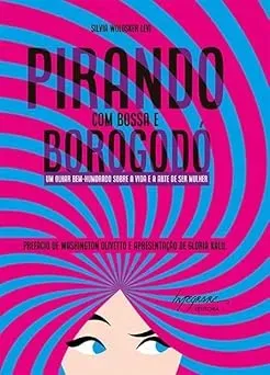 PIRANDO COM BOSSA E BOROGODO (PRODUTO NOVO)