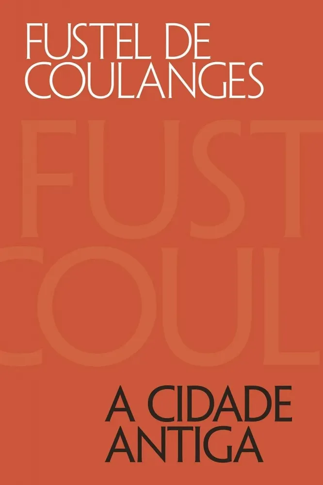 624 - A Cidade Antiga - Fustel de Coulanges - E-Book completo - 771 páginas