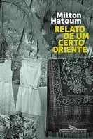 RELATO DE UM CERTO ORIENTE (NOVA EDIÇAO) (PRODUTO NOVO)