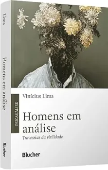 HOMENS EM ANALISE: TRAVESSIAS DA VIRILIDADE (PRODUTO NOVO)