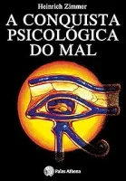 A CONQUISTA PSICOLOGICA DO MAL (PRODUTO USADO - MUITO BOM)