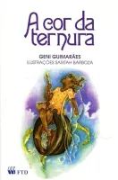 A COR DA TERNURA (PRODUTO USADO - MUITO BOM)