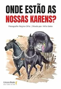 ONDE ESTAO AS NOSSAS KARENS? (PRODUTO NOVO)