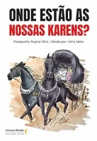 ONDE ESTAO AS NOSSAS KARENS? (PRODUTO NOVO)