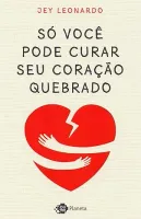 SO VOCE PODE CURAR SEU CORAÇAO QUEBRADO (PRODUTO USADO - COMO NOVO)