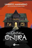 DAS CINZAS DE ONIRA (PRODUTO USADO - MUITO BOM)