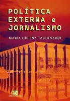 POLITICA EXTERNA E JORNALISMO (PRODUTO NOVO)