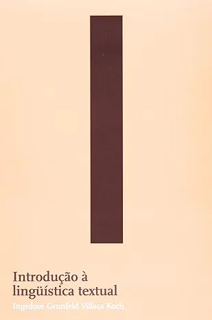 INTRODUÇAO A LINGUISTICA TEXTUAL (PRODUTO USADO - MUITO BOM)