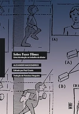SOBRE FAZER FILMES: UMA INTRODUÇAO AO TRABALHO DO DIRETOR (PRODUTO NOVO)