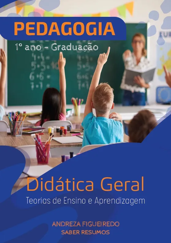596 - Graduação - Pedagogia - Didática Geral - Teorias de Ensino e Aprendizagem - 1º ano - PDF com 42 páginas