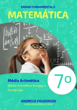 192 - Matemática - Média Aritmética Simples - Média Aritmética Ponderada - 7º ano - PDF com 4 páginas
