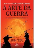 A ARTE DA GUERRA OS TREZE CAPITULOS COMPLETOS (PRODUTO USADO - MUITO BOM)