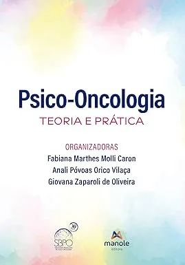 PSICO-ONCOLOGIA: TEORIA E PRATICA (PRODUTO NOVO)