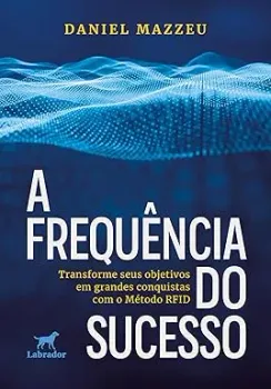 A FREQUENCIA DO SUCESSO (PRODUTO NOVO)