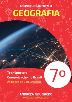 120 - Geografia - Transportes e Comunicação no Brasil - As Redes de Comunicação - 7º ano - PDF com 6 páginas