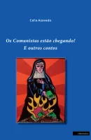 Os Comunistas estão chegando! E outros contos