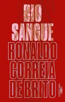 RIO SANGUE (PRODUTO NOVO)