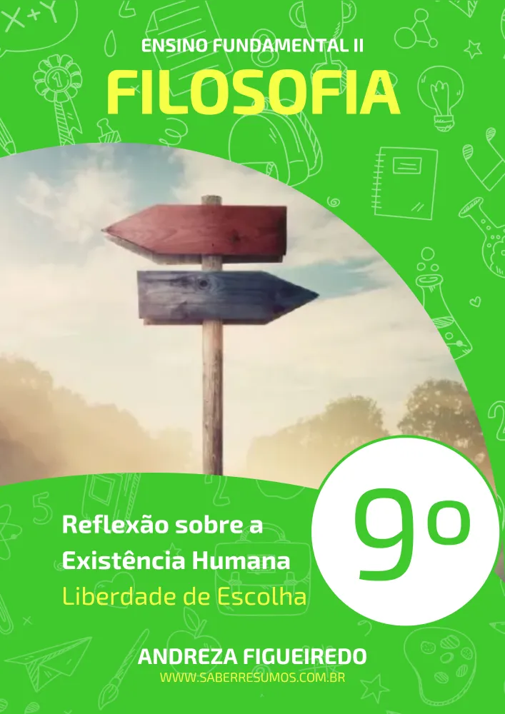 615 - Filosofia - Reflexão sobre a Existência Humana - Liberdade de Escolha - 9º ano - PDF com 5 páginas