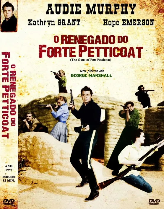 DVD O RENEGADO DO FORTE PETTICOAT - AUDIE MURPHY