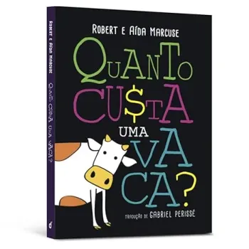 QUANTO CUSTA UMA VACA? DE BOLSO (PRODUTO USADO - MUITO BOM)
