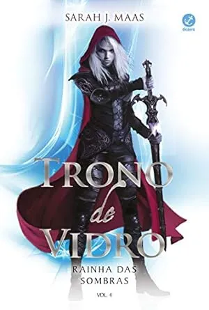 TRONO DE VIDRO: RAINHA DAS SOMBRAS (VOL. 4) (PRODUTO USADO - MUITO BOM)