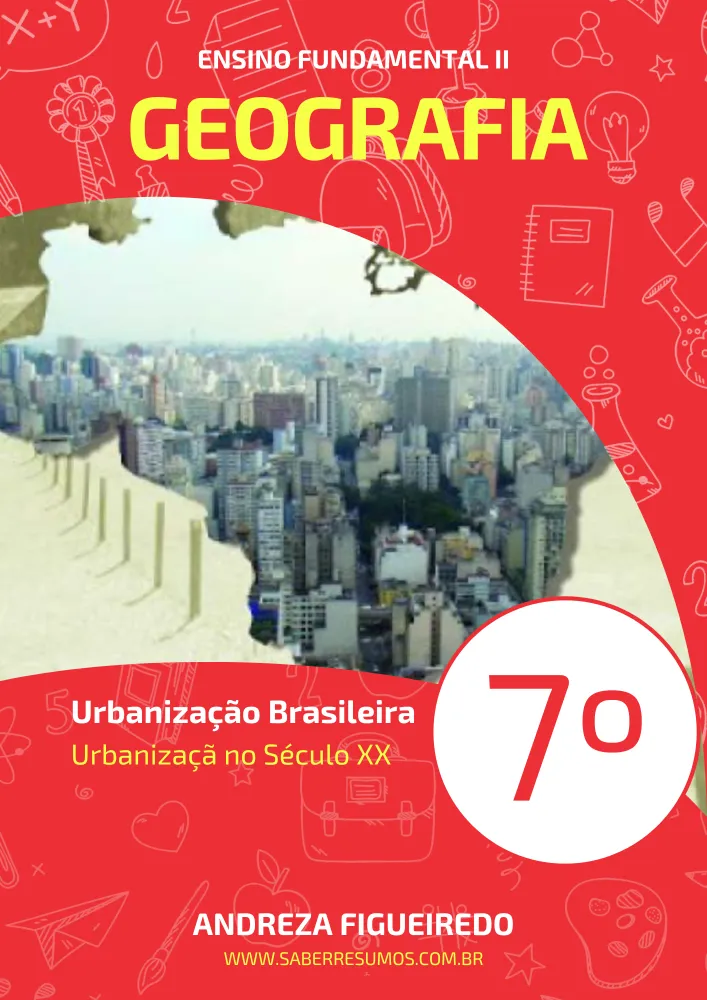 113 - Geografia - Urbanização Brasileira - Urbanização no Século XX - 7º ano - PDF com 4 páginas