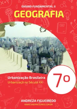 113 - Geografia - Urbanização Brasileira - Urbanização no Século XX - 7º ano - PDF com 4 páginas