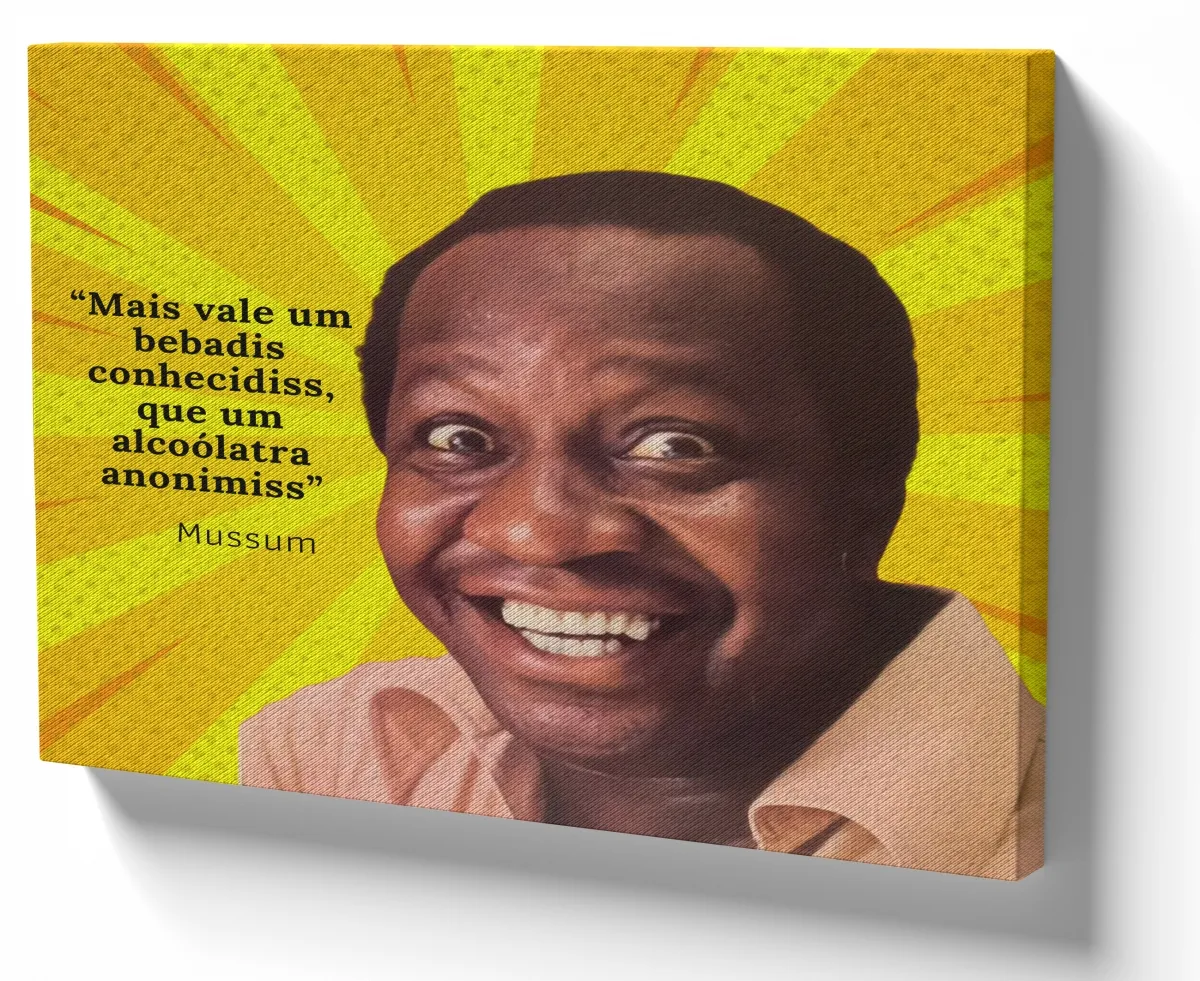 Quadro decorativo tela Mussum bebadis Imagem