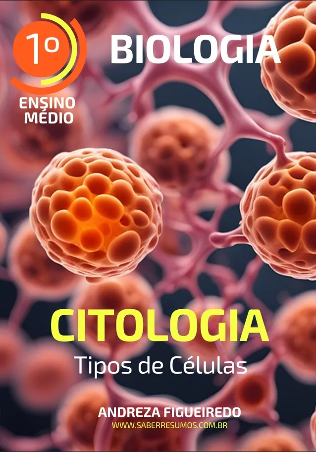 654 - Biologia - Citologia - Tipos de Células - 1º ano do Ensino Médio - PDF com 42 páginas Imagem