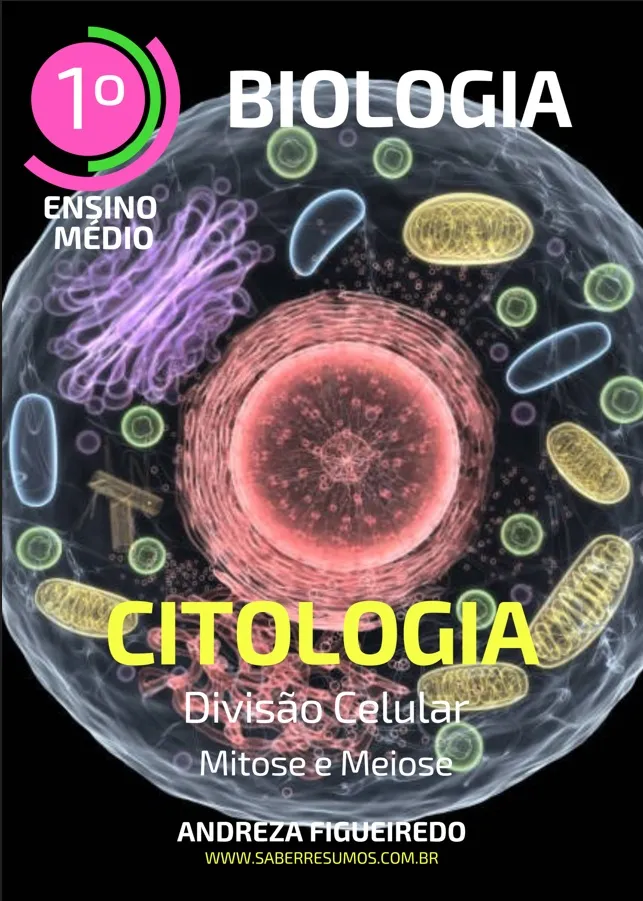 657 - Biologia - Citologia - Divisão Celular - Mitose e Meiose - 1º do Ensino Médio - PDF com 29 páginas