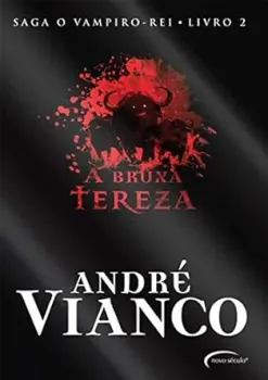 A BRUXA TEREZA: SAGA O VAMPIRO REI. VOLUME 2 (PRODUTO USADO - MUITO BOM)