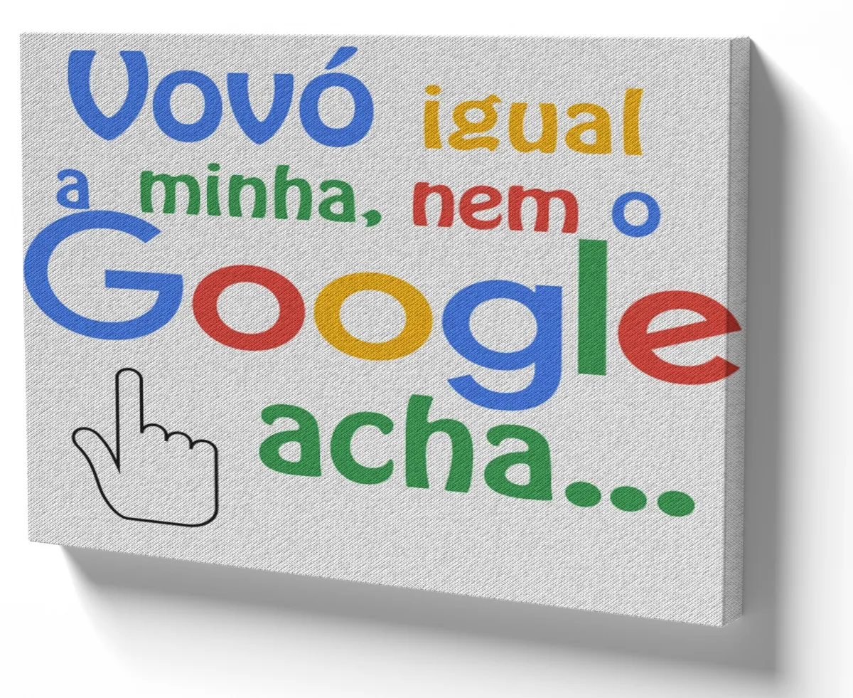 Quadro decorativo tela Vovó Igual A Minha Nem O Google Acha Presente Imagem
