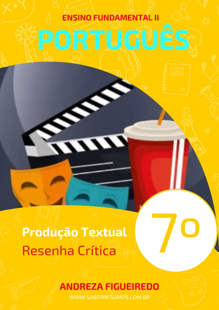 157 - Português - Produção Textual - Resenha Crítica - 7º ano - PDF com 5 páginas Imagem