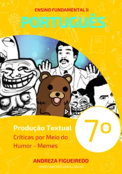 155 - Português - Produção Textual - Críticas por Meio do Humor - Memes - 7º ano - PDF com 4 páginas