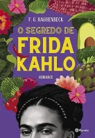 O SEGREDO DE FRIDA KAHLO: 2º EDIÇAO (PRODUTO NOVO)