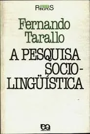 A PESQUISA SOCIOLINGUISTICA (PRODUTO USADO - MUITO BOM)