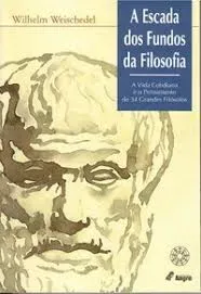 A ESCADA DOS FUNDOS DA FILOSOFIA (PRODUTO USADO - MUITO BOM)