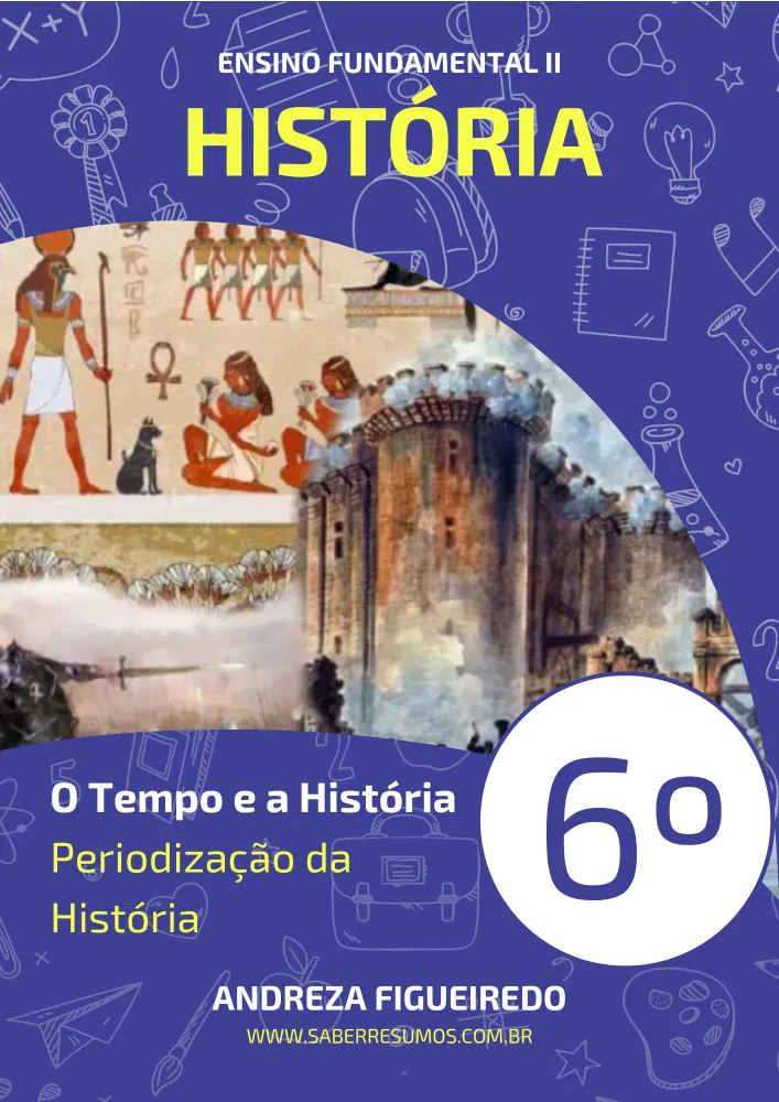 369 - História - O Tempo e a História - Periodização da História - 6º ano - PDF com 20 páginas