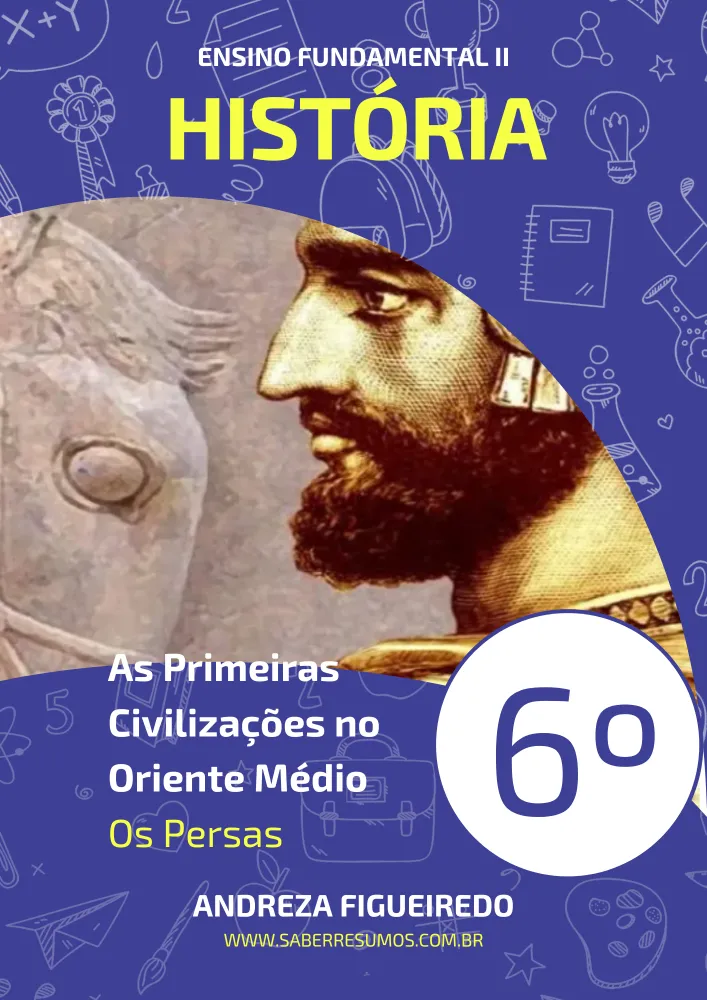 351 - HIstória - As Primeiras Civilizações no Oriente Médio - Os Persas - 6º ano - PDF com 6 páginas Imagem