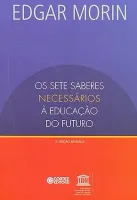 OS SETE SABERES NECESSARIOS A EDUCAÇAO DO FUTURO (PRODUTO NOVO)