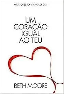 UM CORAÇAO IGUAL AO TEU MEDITAÇOES SOBRE A VIDA DE DAVI (PRODUTO USADO - MUITO BOM)