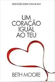 UM CORAÇAO IGUAL AO TEU MEDITAÇOES SOBRE A VIDA DE DAVI (PRODUTO USADO - MUITO BOM)