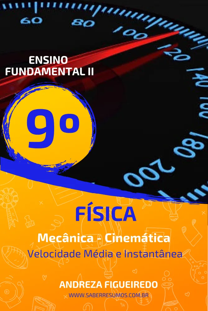 638 - Física - Mecânica - Cinemática - Velocidade Média e Instantânea - 9º ano - PDF com 13 páginas Imagem