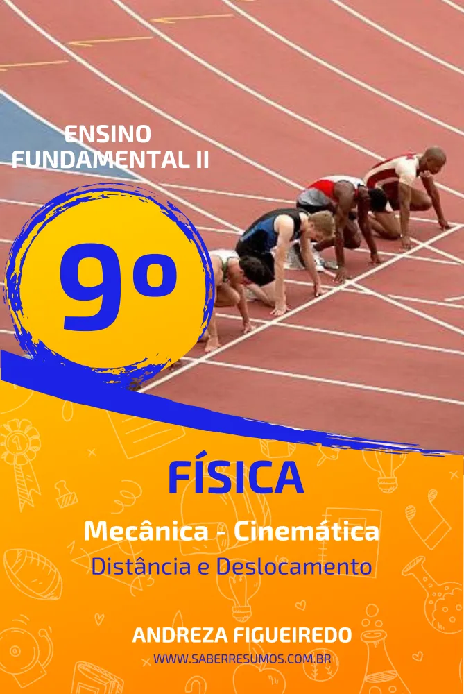 637 - Física - Mecânica - Cinemática - Distância e Deslocamento - 9º ano - PDF com 8 páginas Imagem