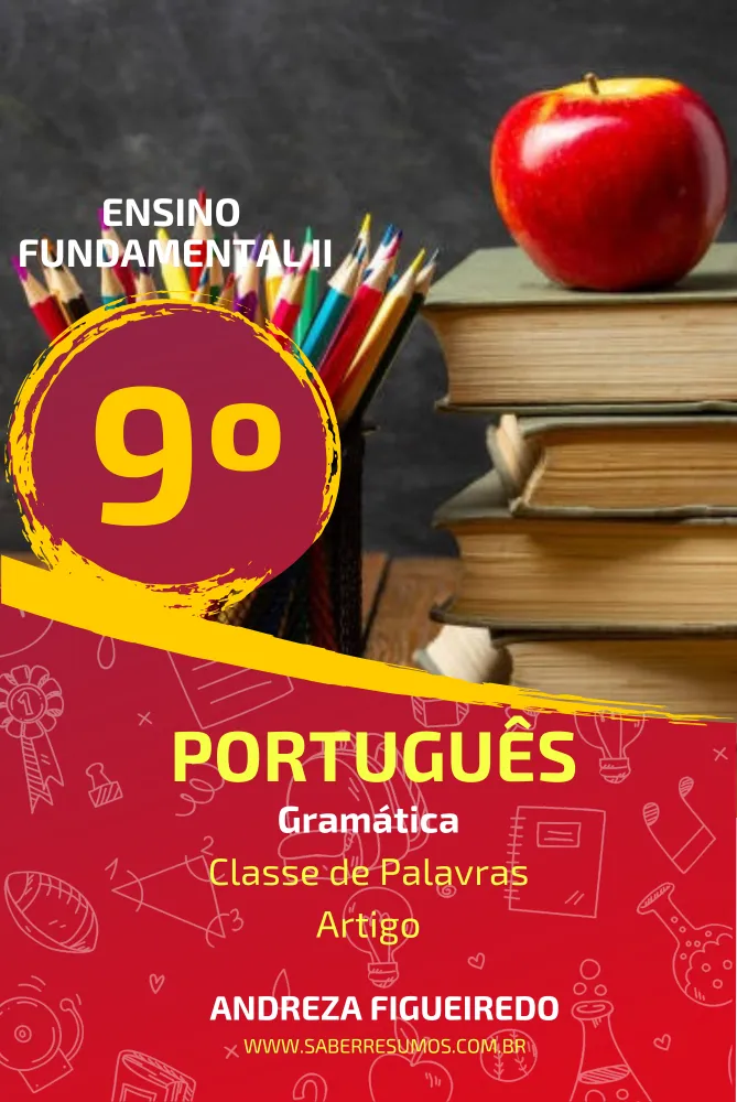 648 - Português - Gramática - Classe de Palavras - Artigo - 9º ano - PDF com 6 páginas