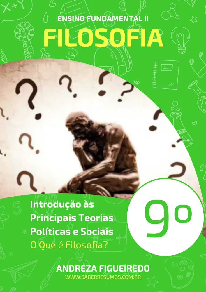 570 - Filosofia - Introdução às Principais Teorias Políticas e Sociais - O Que é Filosofia? - 9º ano - PDF com 8 páginas