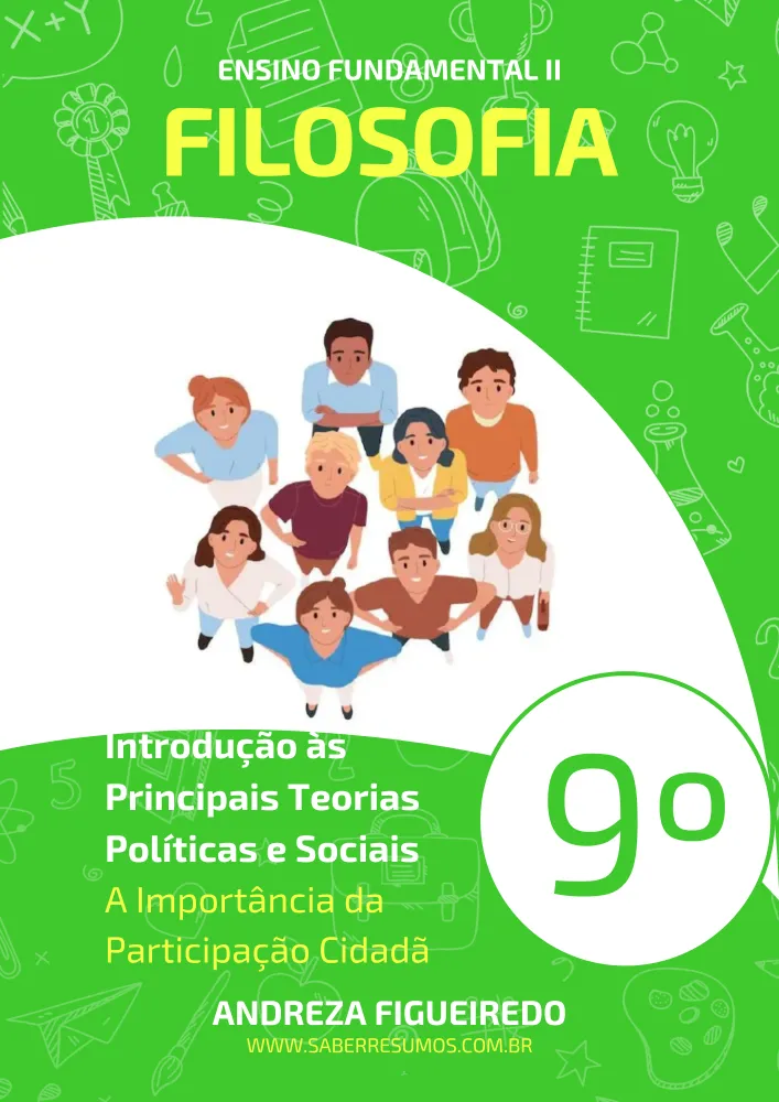 569 - Filosofia - Introdução às Principais Teorias Políticas e Sociais - A Importância da Participação Cidadã - 9º ano - PDF com 4 páginas